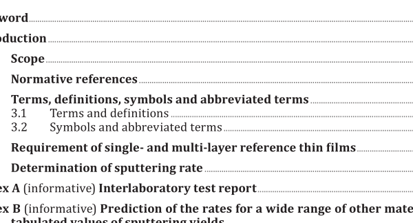 ISO 17109:2022  pdf download – Surface chemical analysis — Depth profiling — Method for sputter rate determination in X-ray photoelectron spectroscopy, Auger electron spectroscopy and secondary-ion mass spectrometry sputter depth profiling using single and multi-layer thin films